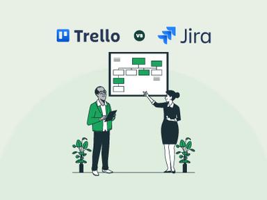 Trello Vs Jira: Which Tool Will Suit Your Team Best?