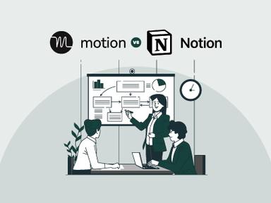 Motion App Vs. Notion Project Management: A Side By Side Comparison